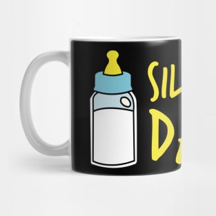 Silent but daddly funny Milk Bottle 03 Mug